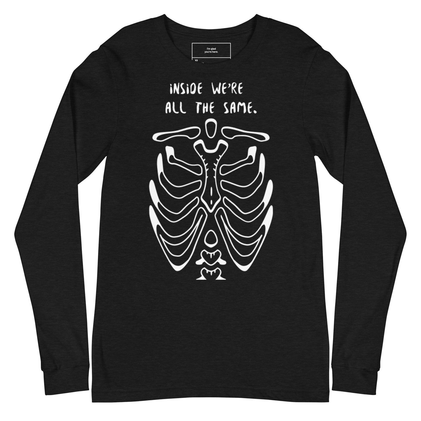 Unisex Inside We're All The Same Long Sleeve Tee