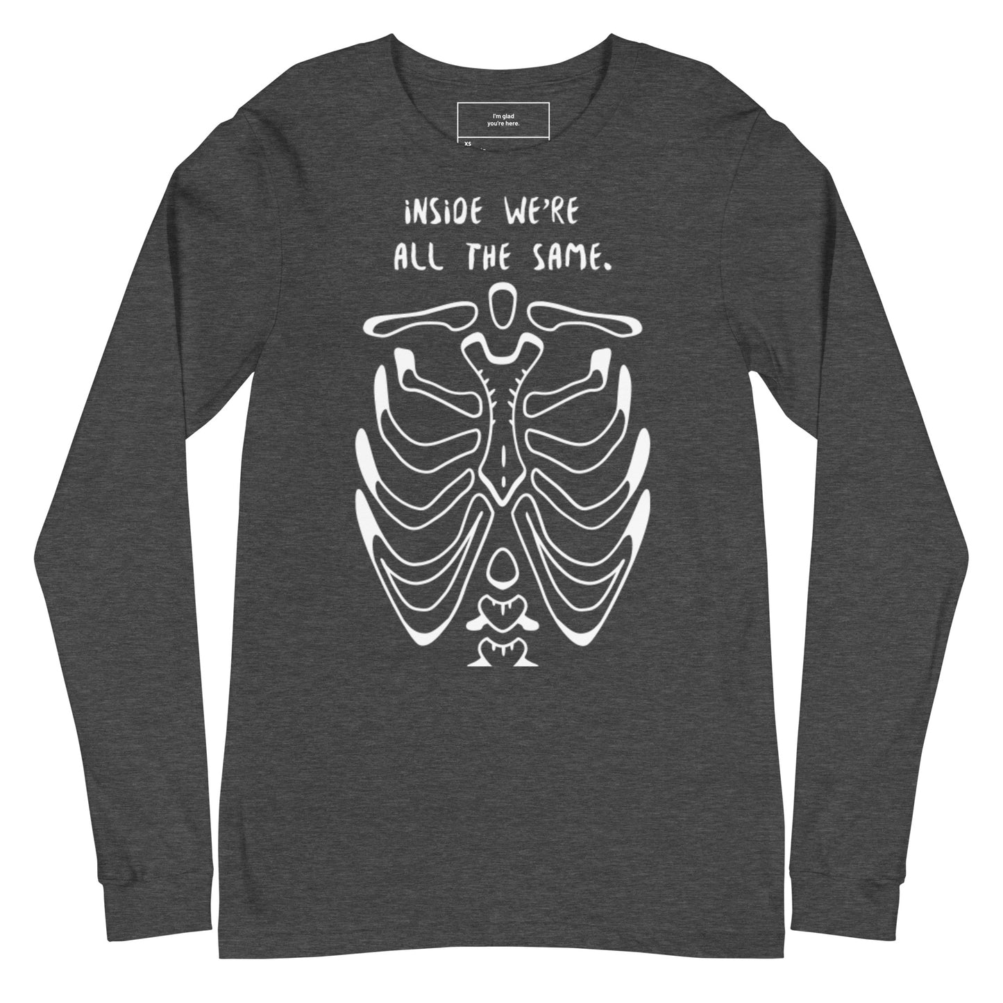 Unisex Inside We're All The Same Long Sleeve Tee